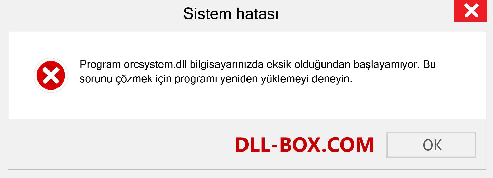 orcsystem.dll dosyası eksik mi? Windows 7, 8, 10 için İndirin - Windows'ta orcsystem dll Eksik Hatasını Düzeltin, fotoğraflar, resimler